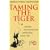 Taming the Tiger: Tibetan Teaching for Improving Daily Life