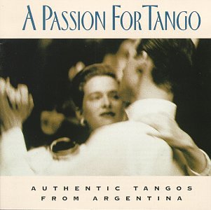 Alberto Plaza - A Passion for Tango: Authentic Tangos From Argentina - Zortam Music