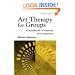 Art Therapy for Groups: A Handbook of Themes, Games and Exercises