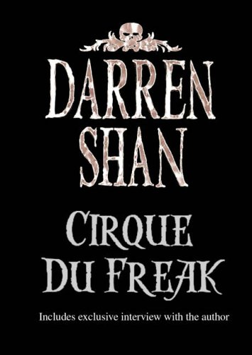 Cirque Du Freak (Saga of Darren Shan)
