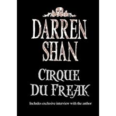 Cirque Du Freak (The Saga of Darren Shan)