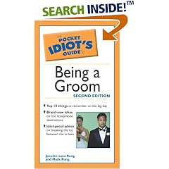 Pocket Idiot's Guide to Being a Groom, 2E (Pocket Idiot's Guides)