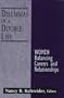 Dilemmas of a Double Life: Women Balancing Careers and Relationships (Gender in Crisis)