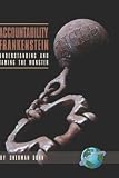 Accountability Frankenstein: Understanding and Taming the Monster (PB)