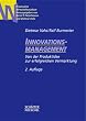 Innovationsmanagement. Von der Produktidee zur erfolgreichen Vermarktung