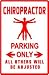 CHIROPRACTOR PARKING doctor manipulate sign