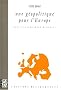 Une g�opolitique pour l'Europe : Vers une nouvelle Eurasie