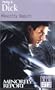Minority Report ET Autres Recits (French Edition)