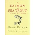The Salmon and Sea Trout Fisher's Handbook
