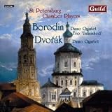 ｜Alexander Borodin: Piano Quintet; Unfinished Trio; Dvorák: Piano Quartet