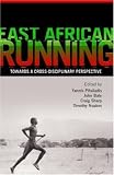 East African Running: Toward a Cross-disciplinary Perspective