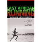 Click here to buy East African Running: Toward a Cross-Disciplinary Perspective by Pitsiladis/Bale.