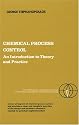 Chemical Process Control: An Introduction to Theory and Practice