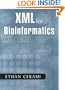XML for Bioinformatics
