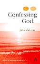 Confessing God: Essays In Christian Dogmatics II
