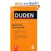 Der kleine Duden: Deutsche Grammatik: Eine Sprachlehre f�r Beruf, Studium, Fortbildung und Alltag: Band 4
