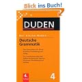 Der kleine Duden: Deutsche Grammatik: Eine Sprachlehre f�r Beruf, Studium, Fortbildung und Alltag: Band 4