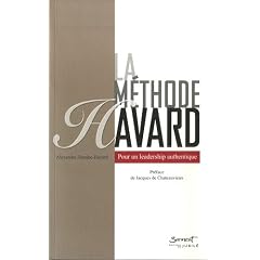 La méthode Havard : Pour un leadership authentique