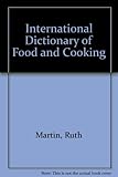 International dictionary of food and cooking