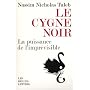 Le cygne noir : La puissance de l'imprévisible