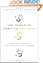 The Power of Positive Deviance: How Unlikely Innovators Solve the World's Toughest Problems