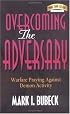 Overcoming the Adversary: Warfare Praying Against Demon Activity