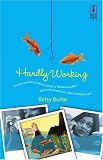 Hardly Working (Red Dress Ink Novels)