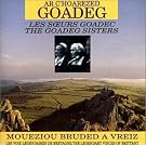 Les Voix Legendaires de Bretagne. The legendary voices of Brittany.