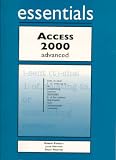 Access 2000 Essentials
 Advanced (Essentials),
Robert L. Ferrett