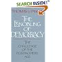 The Ennobling of Democracy: The Challenge of the Postmodern Age (The Johns Hopkins Series in Constitutional Thought)