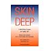 Skin Deep: A Mind/Body Program for Healthy Skin