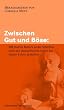 Zwischen Gut und B�se