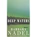 Deep Waters