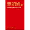 Diesem Vaterland nicht meine Knochen: Gedichte