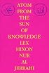 Atom from the Sun of Knowledge