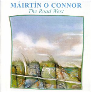MAIRTIN O CONNOR : ROAD WEST