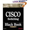  Cisco Switching Black Book: A Practical In-Depth Guide to... by Sean Odom and Hanson Nottingham