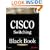 Cisco Switching Black Book: A Practical In-Depth Guide to Configuring, Operating and Managing Cisco LAN Switches