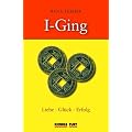I Ging - Liebe, Gl�ck, Erfolg (Buch + 3 I-Ging M�nzen)