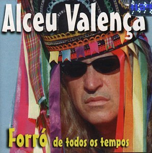 Alceu Valen&ccedil;a - Forro de Todos Os Tempos - Zortam Music
