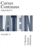 Cursus Continuus, Ausgabe A, Arbeitsheft, Tl - 2 - 