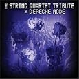 The String Quartet Tribute to Depeche Mode