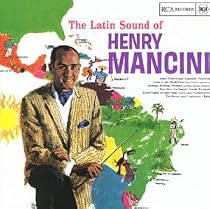 The Latin Sound of Henry Mancini