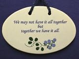 POTTERY WALL PLAQUE WITH SAYING TOGETHER 4X6 INCH OVAL