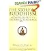 The Story of Buddhism: A Concise Guide to its History & Teachings