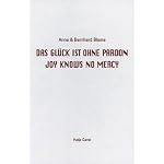 Anna & Bernhard Blume: Joy Knows No Mercy book cover