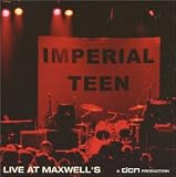 Imperial Teen -  Live at Maxwell's