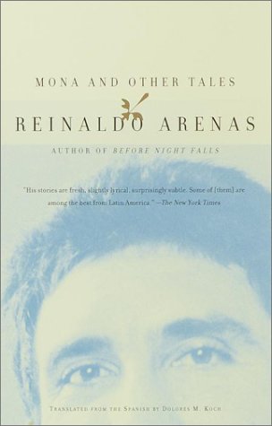 Mona and Other Tales under Arenas, Reinaldo in The Books Store