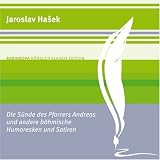Produkt-Bild: Die S&uuml;nde des Pfarrers Andreas und andere b&ouml;hmische Humoresken und Satiren: RADIOROPA H&ouml;rbuch Klassik Edition