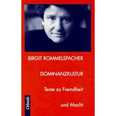 Dominanzkultur: Texte zu Fremdheit und Macht